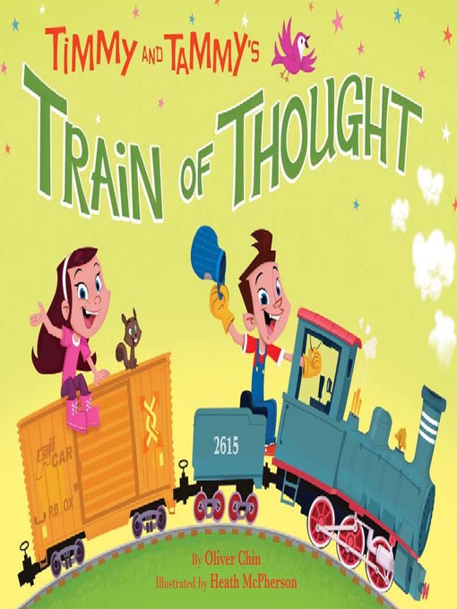 Title details for Timmy and Tammy's Train of Thought by Oliver Chin - Available